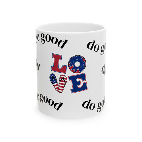 Ceramic Mug with Positive Affirmations - Love, Do Good, Motivational Coffee Cup, Gift for Friends, Inspirational Tea Mug